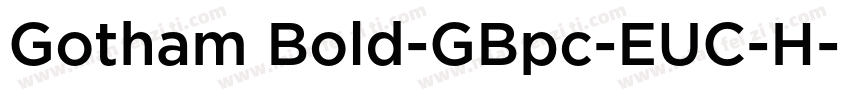 Gotham Bold-GBpc-EUC-H字体转换
